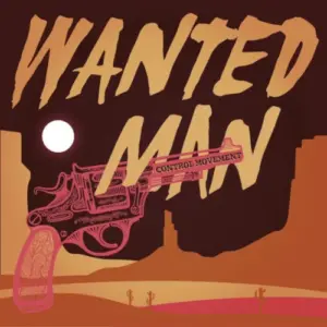 Portada del Ã¡lbum Control Movement. Wanted Man.