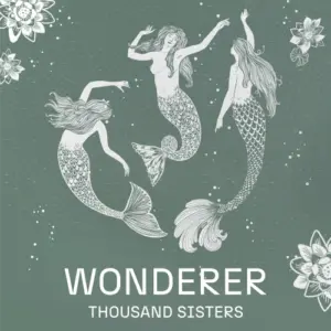 Portada del Ã¡lbum Thousand Sisters. Wonderer